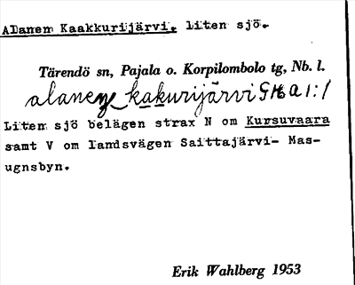 Bild på arkivkortet för arkivposten Alanen Kaakkurijärvi