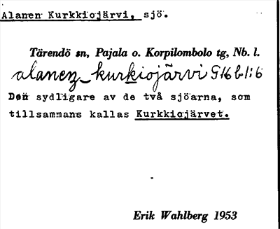 Bild på arkivkortet för arkivposten Alanen Kurkkiojärvi