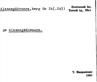Bild på arkivkortet för arkivposten Alananpäävaara, se Alasenpäänvaara