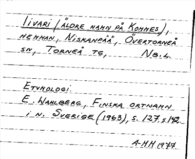 Bild på arkivkortet för arkivposten Iivari (äldre namn på Kommes)