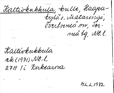 Bild på arkivkortet för arkivposten Kaltiokukkula
