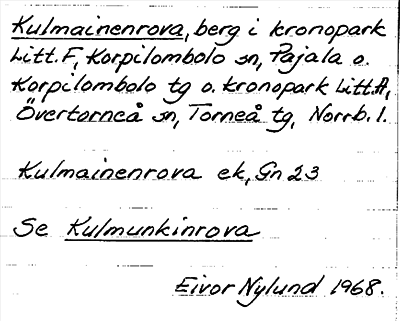 Bild på arkivkortet för arkivposten Kulmainenrova, se Kulmunkinrova