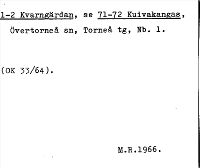 Bild på arkivkortet för arkivposten Kvarngärdan, se 71-72 Kuivakangas