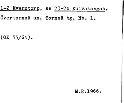 Bild på arkivkortet för arkivposten Kvarntorp, se 73-74 Kuivakangas