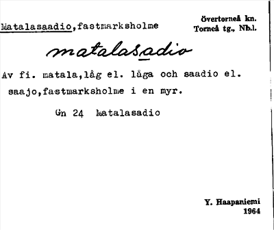 Bild på arkivkortet för arkivposten Matalasaadio