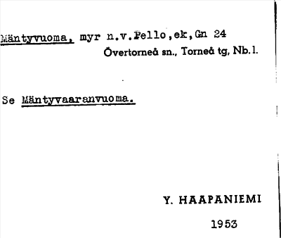 Bild på arkivkortet för arkivposten Mäntyvuoma, se Mäntyvaaranvuoma