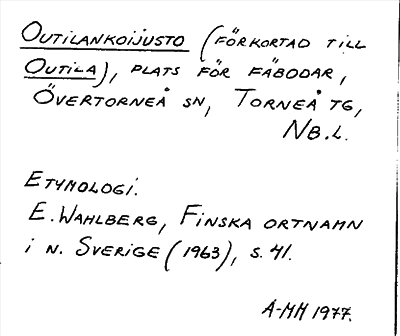 Bild på arkivkortet för arkivposten Outilankoijusto (förkortad till Outila)