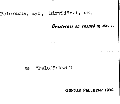 Bild på arkivkortet för arkivposten Palovuoma, se Palojänkkä