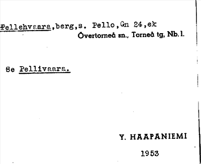 Bild på arkivkortet för arkivposten Pellehvaara, se Pellivaara