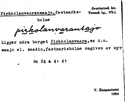 Bild på arkivkortet för arkivposten Pirkkolanvaaransaajo