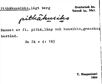Bild på arkivkortet för arkivposten Pitkäkuusikko