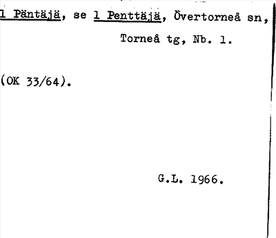 Bild på arkivkortet för arkivposten Päntäjä, se 1 Penttäjä