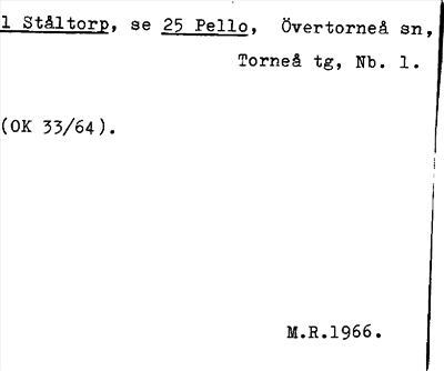 Bild på arkivkortet för arkivposten Ståltorp, se 25 Pello