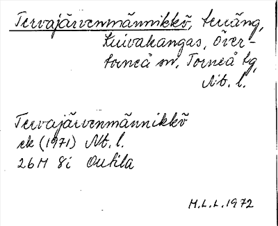 Bild på arkivkortet för arkivposten Tervajärvenmännikkö