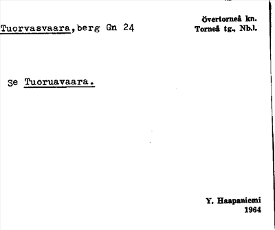 Bild på arkivkortet för arkivposten Tuorvasvaara, se Tuoruavaara
