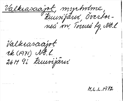 Bild på arkivkortet för arkivposten Valkeasaajot