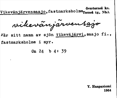 Bild på arkivkortet för arkivposten Vikevänjärvensaajo