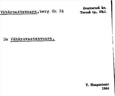 Bild på arkivkortet för arkivposten Vähäroastavaara, se Vähärovastenvaara