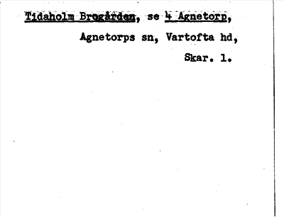 Bild på arkivkortet för arkivposten Tidaholm Brogården, se 4 Agnetorp
