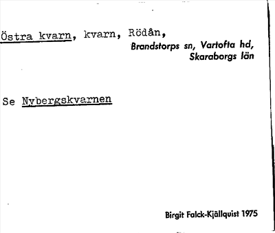 Bild på arkivkortet för arkivposten Östra kvarn, se Nybergskvarnen