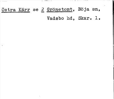 Bild på arkivkortet för arkivposten Östra Kärr, se 2 Grönetomt