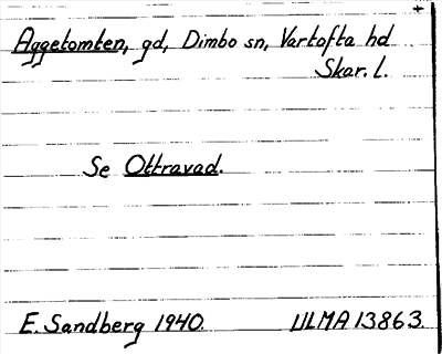 Bild på arkivkortet för arkivposten Aggetomten, se Ottravad