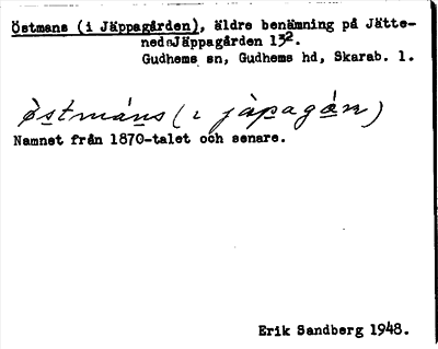 Bild på arkivkortet för arkivposten Östmans (i Jäppagården)