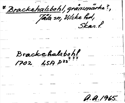 Bild på arkivkortet för arkivposten *Brackehalsbohl