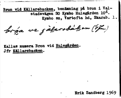 Bild på arkivkortet för arkivposten Bron vid Källarebacken