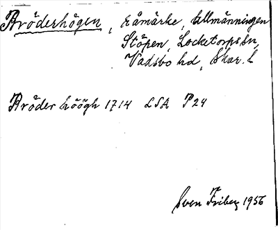 Bild på arkivkortet för arkivposten Brödershögen