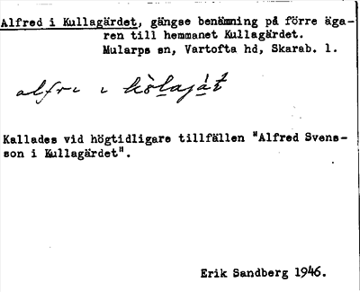 Bild på arkivkortet för arkivposten Alfred i Kullagärdet