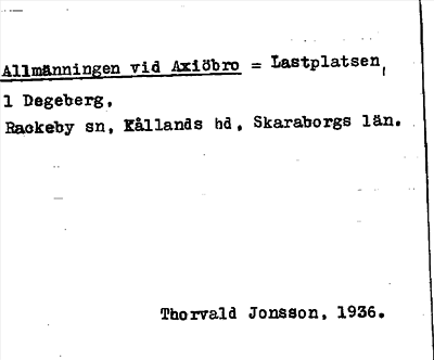 Bild på arkivkortet för arkivposten Allmänningen vid Axiöbro = Lastplatsen