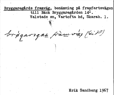 Bild på arkivkortet för arkivposten Bryggaregårds framväg