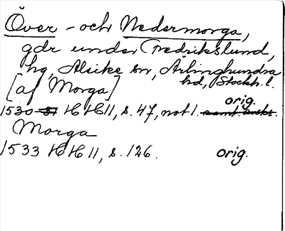 Bild på arkivkortet för arkivposten Övermorga och Nedermorga