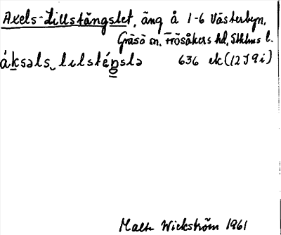 Bild på arkivkortet för arkivposten Axels-Lillstängslet