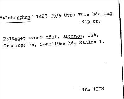 Bild på arkivkortet för arkivposten »alaberghum» = Olberga?