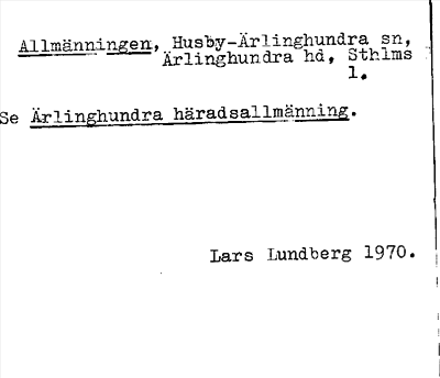 Bild på arkivkortet för arkivposten Allmänningen, se Ärlinghundra häradsallmänning