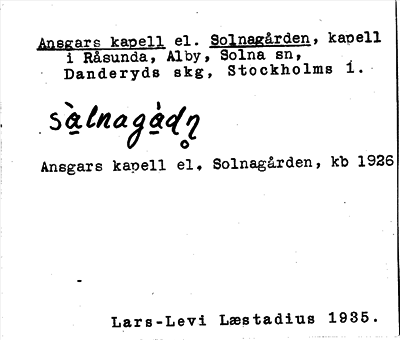 Bild på arkivkortet för arkivposten Ansgarns kapell el. Solnagården