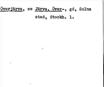 Bild på arkivkortet för arkivposten Överjärva, se Järva, Över-