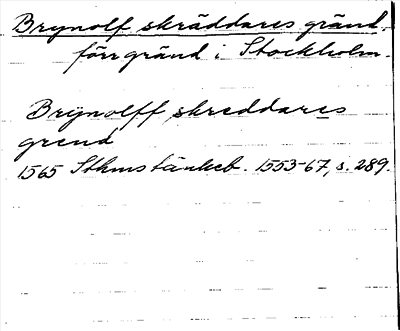 Bild på arkivkortet för arkivposten Brynolf skräddares gränd