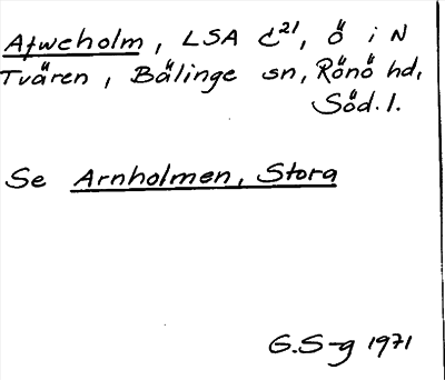 Bild på arkivkortet för arkivposten Afweholm, se Arnholmen, Stora