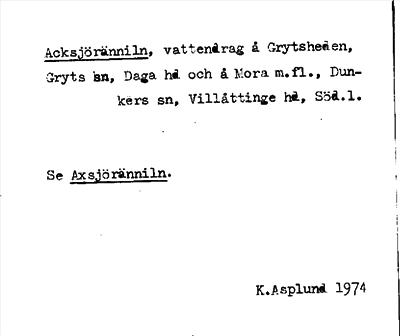 Bild på arkivkortet för arkivposten Acksjöränniln, se Axsjöränniln