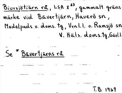 Bild på arkivkortet för arkivposten Biursiötiärn rå