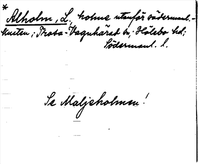 Bild på arkivkortet för arkivposten *Alholm, L. , se Maljeholmen
