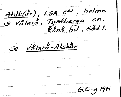Bild på arkivkortet för arkivposten Ahlk(är), se Vålarö-Alskär
