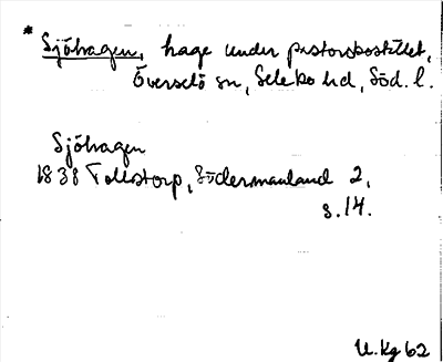 Bild på arkivkortet för arkivposten *Sjöhagen