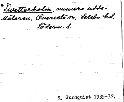 Bild på arkivkortet för arkivposten *Tivetterholm