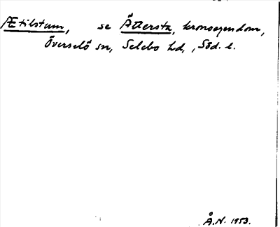 Bild på arkivkortet för arkivposten Ætilstum, se Ättersta