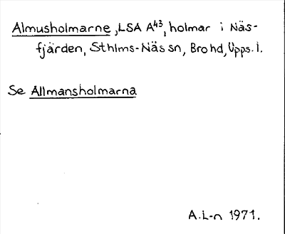 Bild på arkivkortet för arkivposten Almusholmarne, se Allmansholmarna