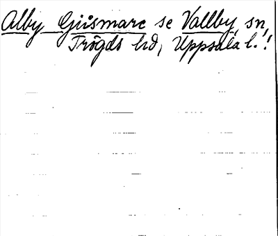 Bild på arkivkortet för arkivposten Alby Giismare, se Vallby